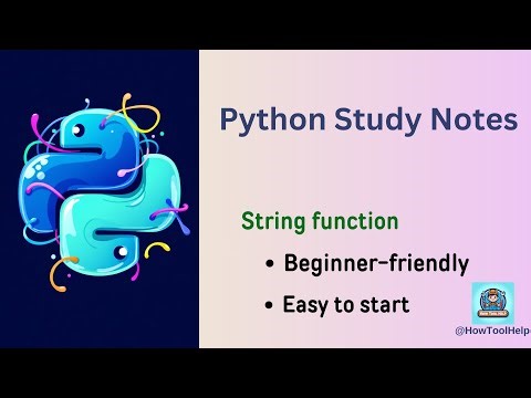 [Python Study Notes] 8 Python String Functions | Complete Practical Tutorial ⚡️