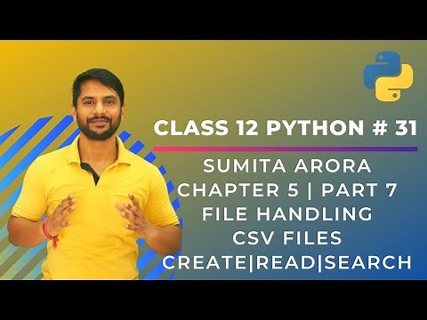Python Class 12 | Creating Reading Searching CSV File | File Handling | Chapter 5 | Part 7| In Hindi