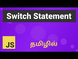 Javascript Switch Statements Explained in Tamil