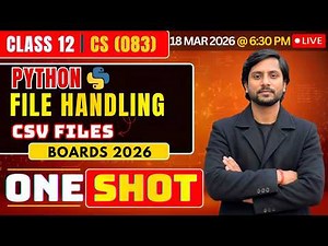 Class 12 CS Python File Handling (CSV Files) | CBSE Computer Science 2026 | Live Boards Preparation