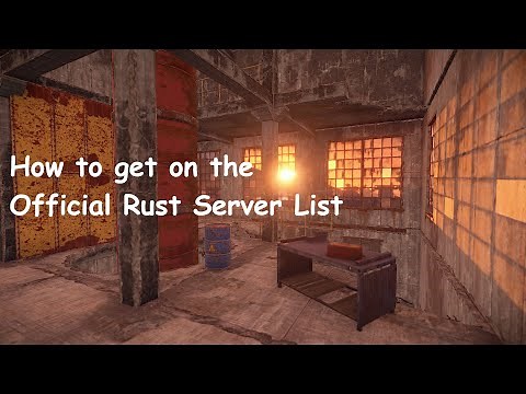 How to get your Rust server on the Official Server List!