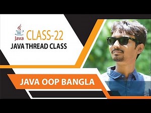 Java Tutorial Bangla | Thread Class , Multitasking in Java | JAVA OOP Bangla Part -22