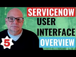 ServiceNow User Interface Overview | CSA Certification Prep