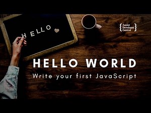 JavaScript Hello World Tutorial: Easiest way to write 'Hello world'