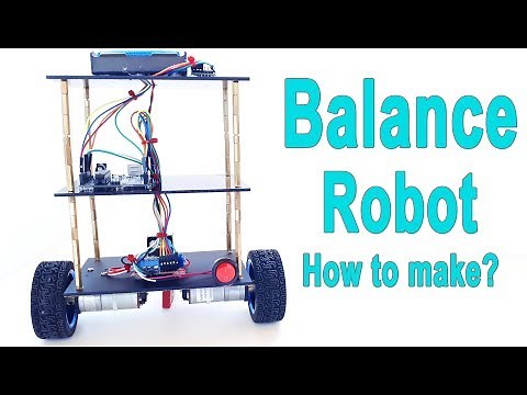 How to Make Arduino Self Balancing Robot