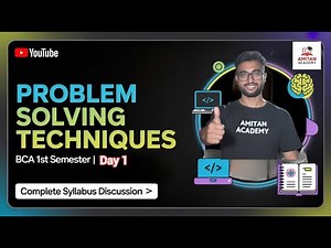 Day 1 | Complete Syllabus Discussion of Problem Solving Techniques | #bca1stsemester | #aicte