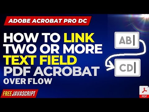 How to link two or more text form field in PDF form | Adobe Acrobat