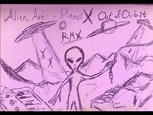 Alien Art - Planet X (Out of Orbit Remix)