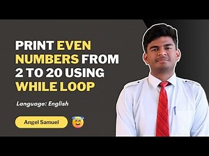 Program to Print Even Numbers from 2 to 20 Using While Loop | CodeWithAngel