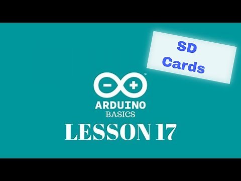 Arduino Basics - Lesson 17 - Reading and writing data with a micro SD Card