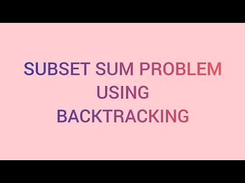 SUBSET SUM PROBLEM USING BACKTRACKING