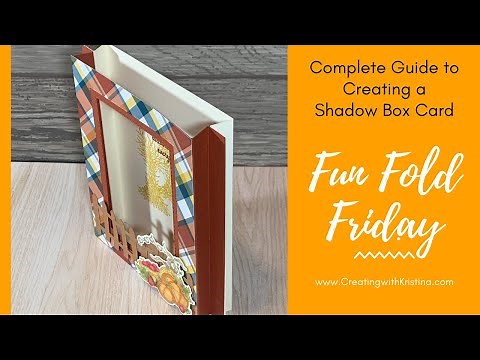 The Complete Guide to Creating a Shadow Box Card