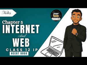 Chapter 5: Internet and Web | NCERT | Class 12 IP | Riday Sir