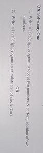 Q 8. Solve any One1. Write a JavaScript program to accept two ... | Filo