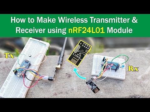 How To Use nRF24L01 with Arduino | Wireless Transmitter and Receiver using nRF24L01
