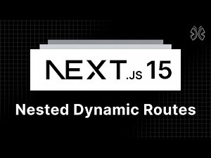 Next.js 15 Tutorial - 8 - Nested Dynamic Routes
