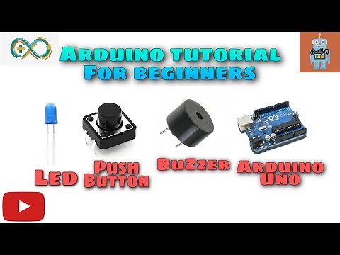 Arduino Tutorial #2 : Push Button, Buzzer, LED