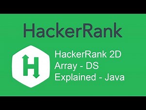 HackerRank 2D Array - DS Explained - Java