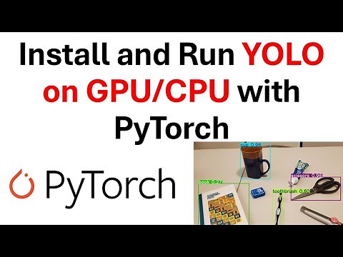 Install and Run YOLO on GPU/CPU with PyTorch on Windows and Python