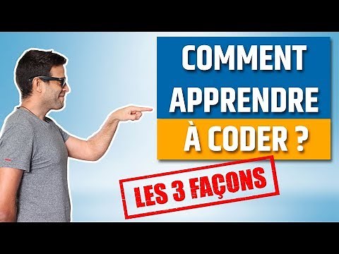 Comment apprendre à coder ? Les 3 façons !