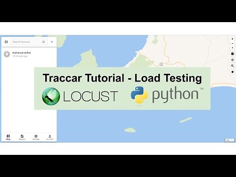 Traccar Tutorial - Load Testing using Locust Python