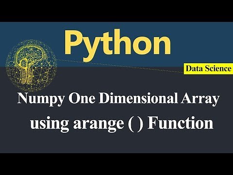 Numpy One Dimensional Array using arange Function in Python (Hindi)
