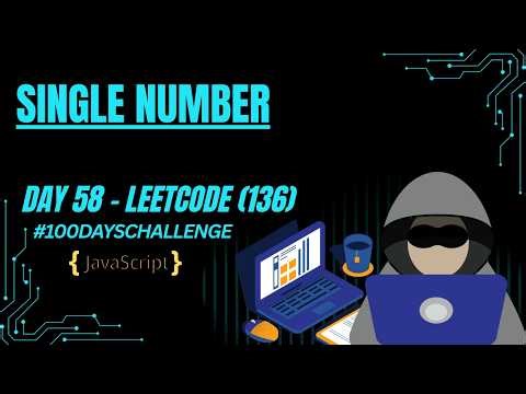 Day 58 | Single Number | LeetCode 136 | JavaScript | XOR Bit Manipulation