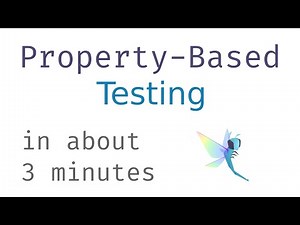 Property-Based Testing in about 3 minutes