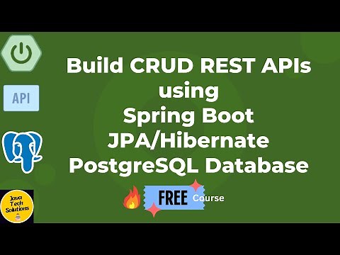 💥 How to build CRUD REST APIs using Spring Boot, JPA/Hibernate, and the PostgreSQL database 💥