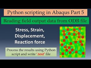 Reading field output data from Abaqus output files using python | Python scripting in Abaqus part-5