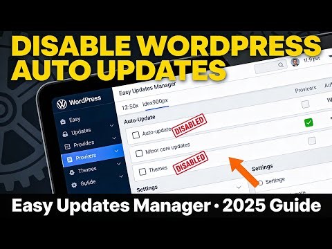 How to Disable Automatic Updates in WordPress (Step‑by‑Step Guide 2025)
