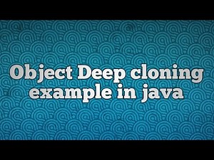 Object Deep cloning example in java
