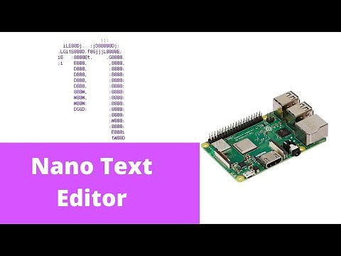 Nano Editor Basics | IoT using Raspberry Pi and Python