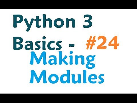 Python 3 Programming Tutorial - Making Modules