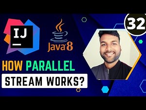 How Java8 Parallel Stream Work | Java8 Stream Tutorial
