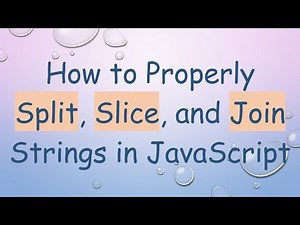 How to Properly Split, Slice, and Join Strings in JavaScript