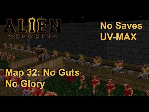 Alien Vendetta Map 32: No Guts No Glory (UV-MAX)