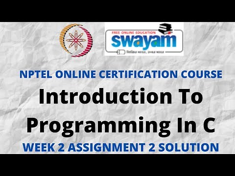 Introduction To Programming In C | NPTEL | Week 2 Assignment 2 Solution | Jan 2022