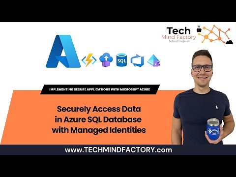 08 - Securely connect to Azure SQL database using Managed Identities