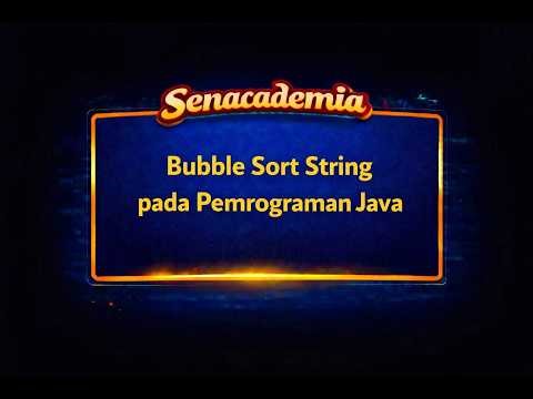 9. Bubble Sort String pada Pemrograman Java