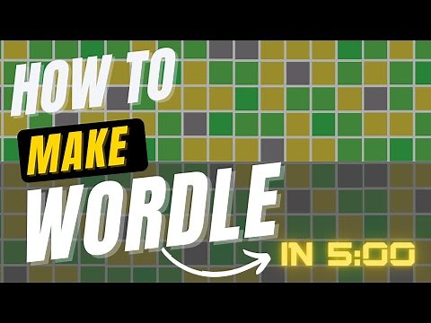 How To Make WORDLE in 5 Minutes