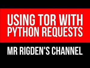 Using Tor with the Python Requests Library