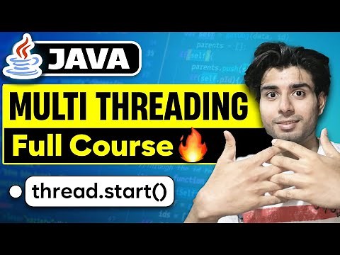 Java Concurrency & Multithreading Complete Course in 2 Hours | Zero to Hero