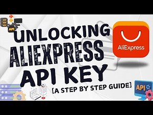 How To Unlock AliExpress API Key [A Step by Step Guide]