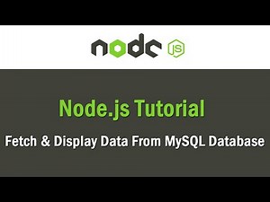 Node JS Tutorial | Fetch & Display Data From MySQL Database