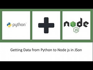 Combining Nodejs and Python | Very Powerful | Get Json Data | Tutorial