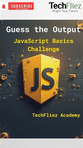 Guess the Output 🤔 | JavaScript Basics Challenge 🔥