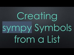 Creating sympy Symbols from a List