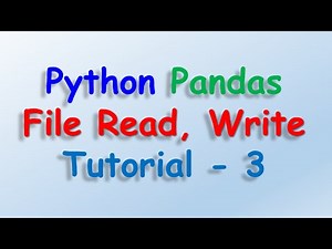 Data analysis with python and Pandas - File Read, Write Tutorial 3