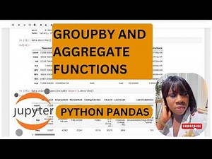 How to use Pandas GroupBy and Aggregate Functions | Python Pandas Tutorial.